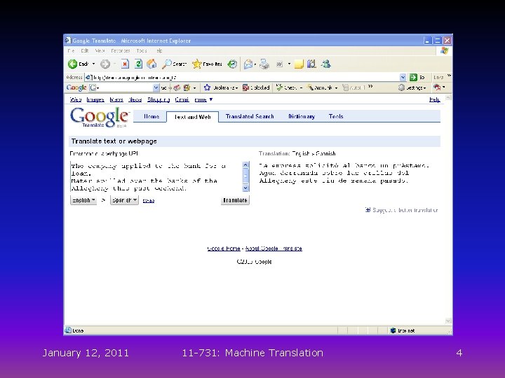 Google at Work… January 12, 2011 11 -731: Machine Translation 4 Google at Work… January 12, 2011 11 -731: Machine Translation 4