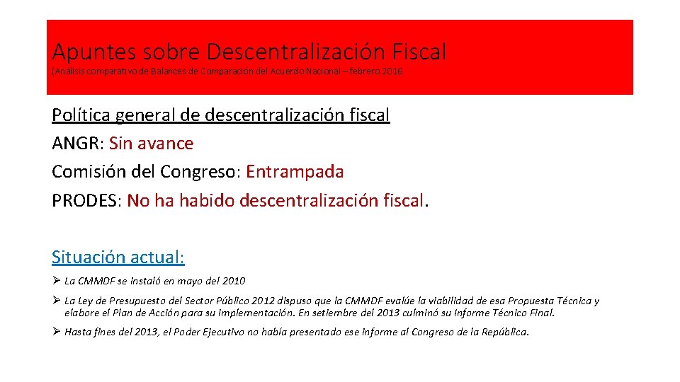 Apuntes sobre Descentralización Fiscal (Análisis comparativo de Balances de Comparación del Acuerdo Nacional –