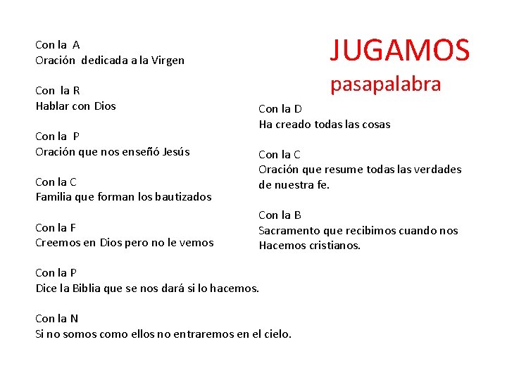 JUGAMOS Con la A Oración dedicada a la Virgen Con la R Hablar con