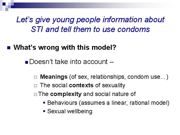 Let’s give young people information about STI and tell them to use condoms n
