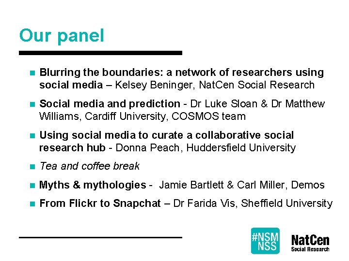 Our panel n Blurring the boundaries: a network of researchers using social media –