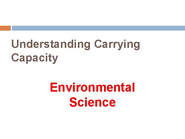 Understanding Carrying Capacity Environmental Science 