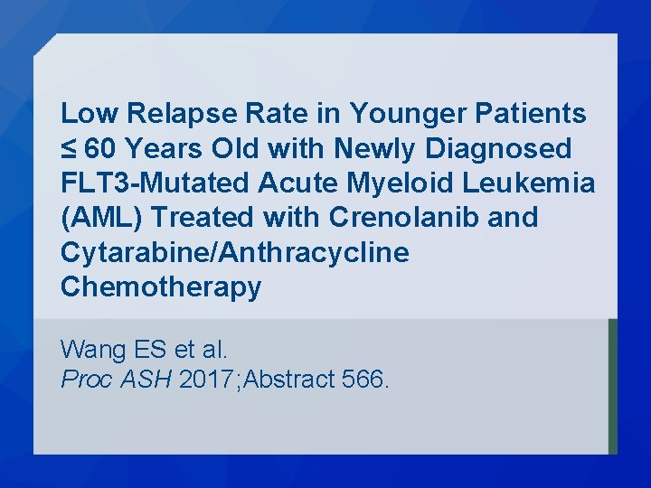 Low Relapse Rate in Younger Patients ≤ 60 Years Old with Newly Diagnosed FLT