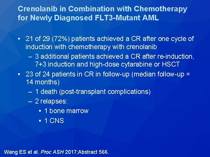 Crenolanib in Combination with Chemotherapy for Newly Diagnosed FLT 3 -Mutant AML • 21