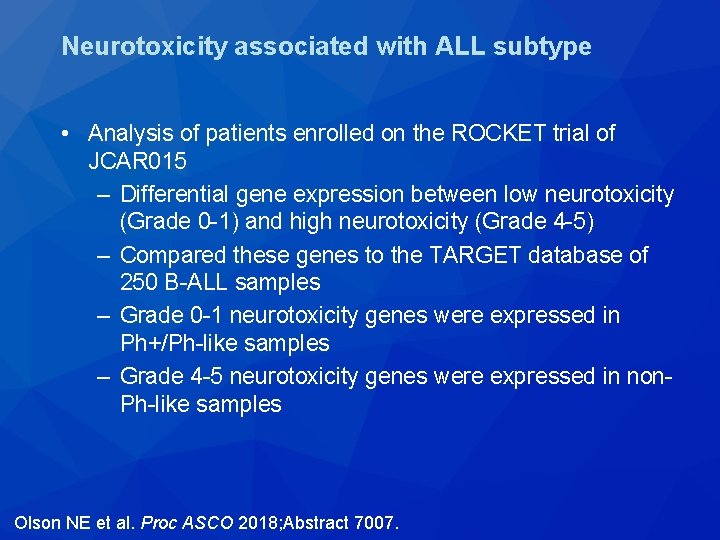 Neurotoxicity associated with ALL subtype • Analysis of patients enrolled on the ROCKET trial