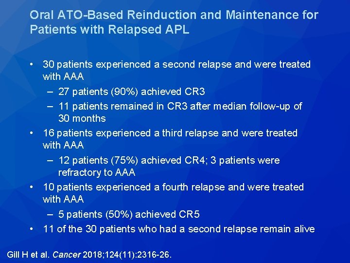 Oral ATO-Based Reinduction and Maintenance for Patients with Relapsed APL • 30 patients experienced