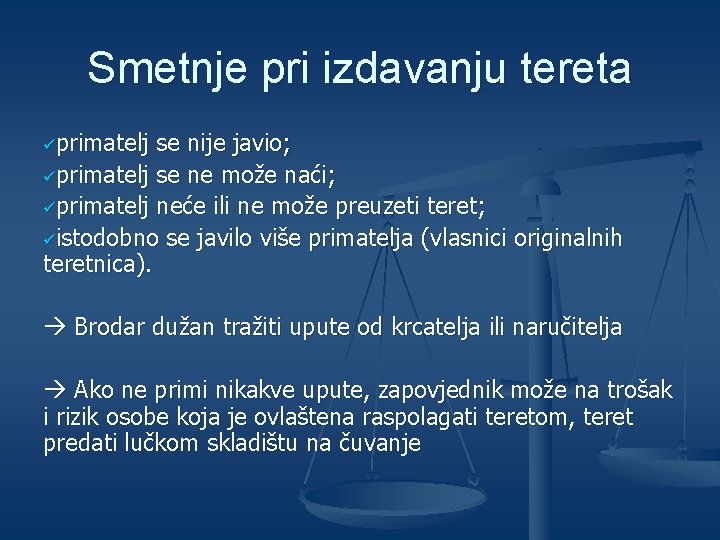 Smetnje pri izdavanju tereta üprimatelj se nije javio; üprimatelj se ne može naći; üprimatelj