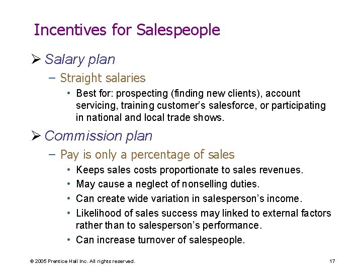 Incentives for Salespeople Ø Salary plan – Straight salaries • Best for: prospecting (finding