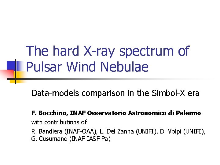 The hard X-ray spectrum of Pulsar Wind Nebulae Data-models comparison in the Simbol-X era