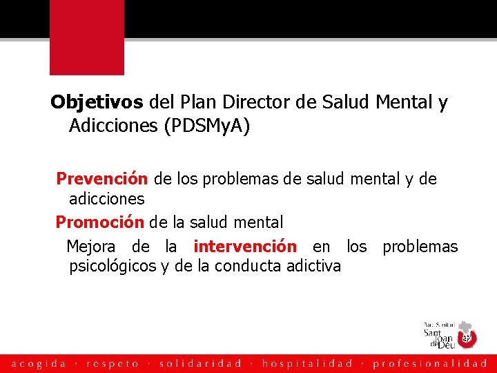 Objetivos del Plan Director de Salud Mental y Adicciones (PDSMy. A) Prevención de los