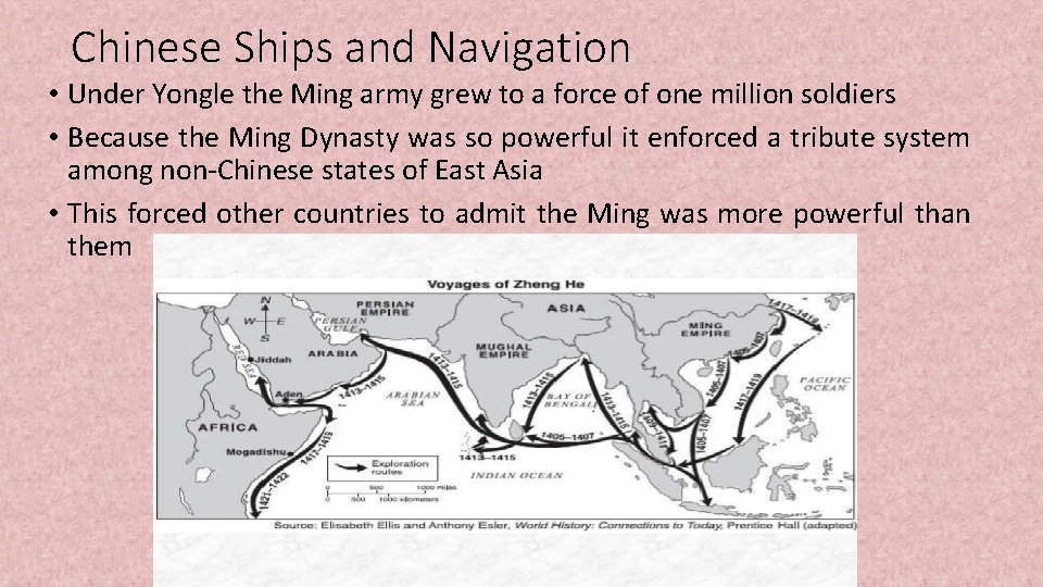 Chinese Ships and Navigation • Under Yongle the Ming army grew to a force Chinese Ships and Navigation • Under Yongle the Ming army grew to a force