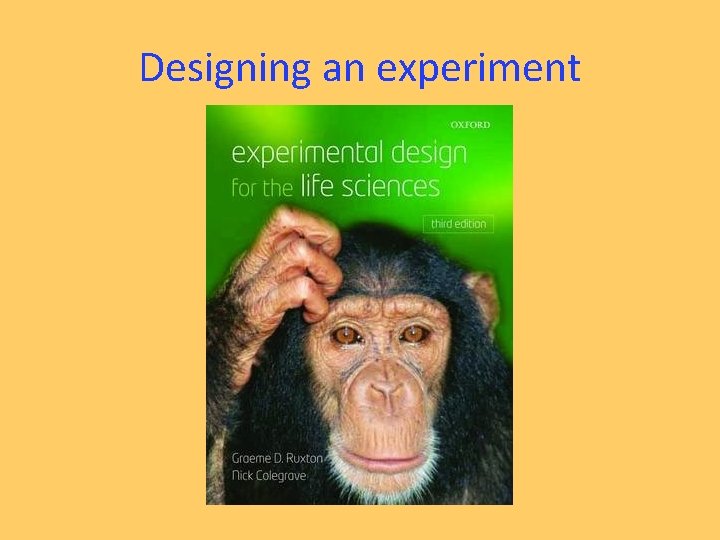 Designing an experiment 