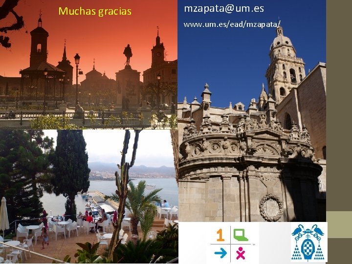 Muchas gracias mzapata@um. es www. um. es/ead/mzapata/ 