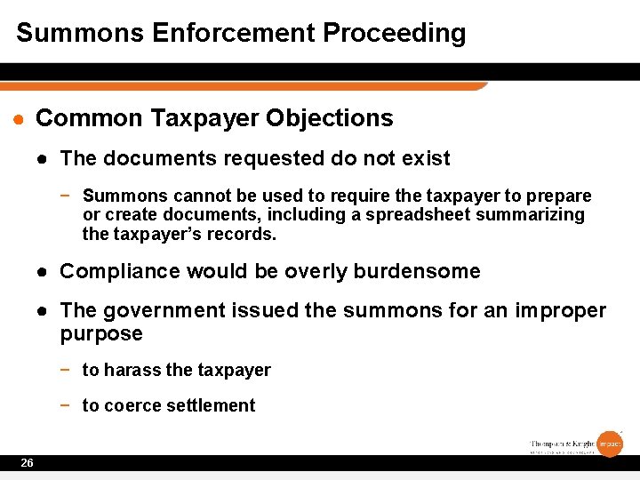 Summons Enforcement Proceeding ● Common Taxpayer Objections ● The documents requested do not exist