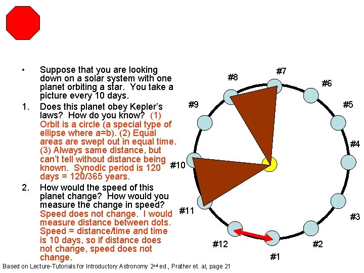  • 1. 2. Suppose that you are looking down on a solar system