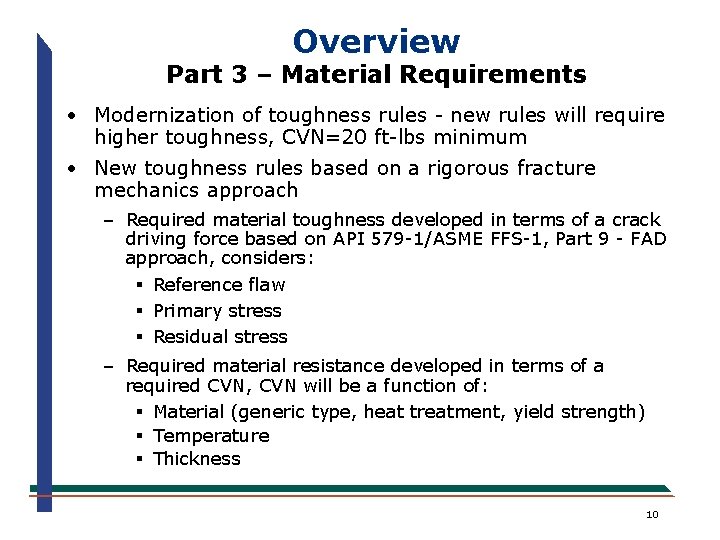 Overview Part 3 – Material Requirements · Modernization of toughness rules - new rules