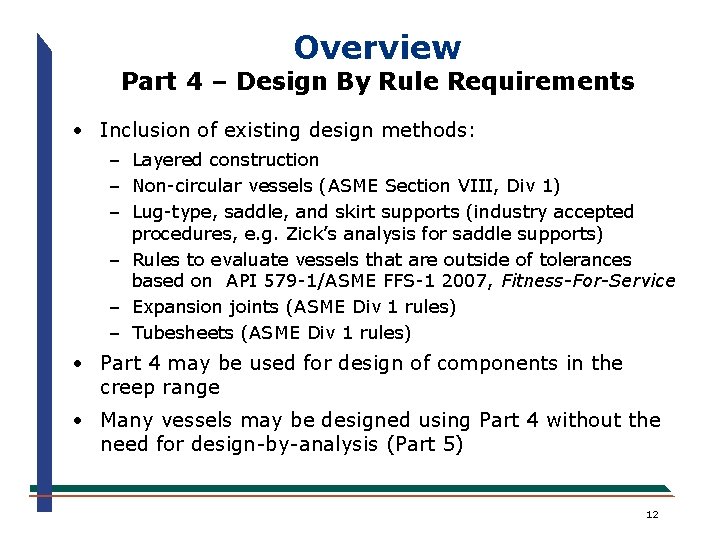 Overview Part 4 – Design By Rule Requirements · Inclusion of existing design methods: