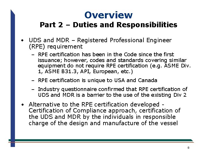 Overview Part 2 – Duties and Responsibilities · UDS and MDR – Registered Professional