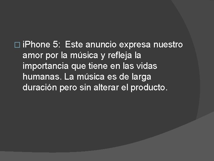 � i. Phone 5: Este anuncio expresa nuestro amor por la música y refleja � i. Phone 5: Este anuncio expresa nuestro amor por la música y refleja