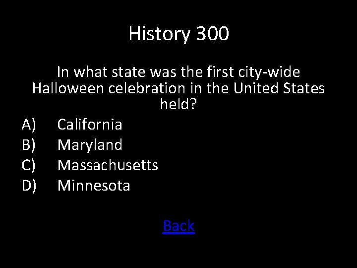 History 300 In what state was the first city-wide Halloween celebration in the United