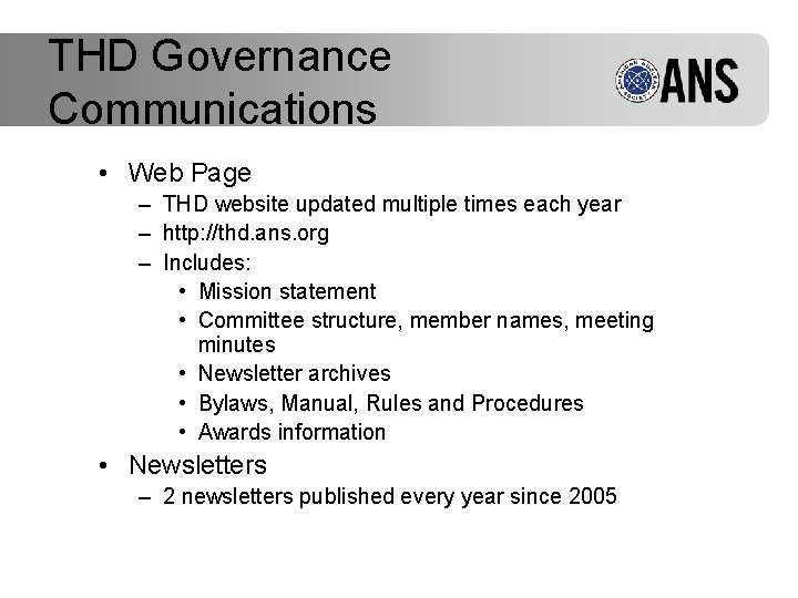 THD Governance Communications • Web Page – THD website updated multiple times each year