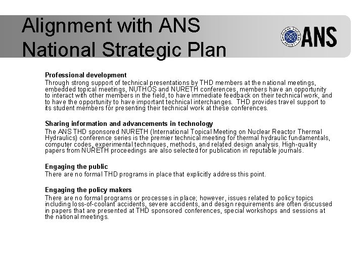 Alignment with ANS National Strategic Plan Professional development Through strong support of technical presentations