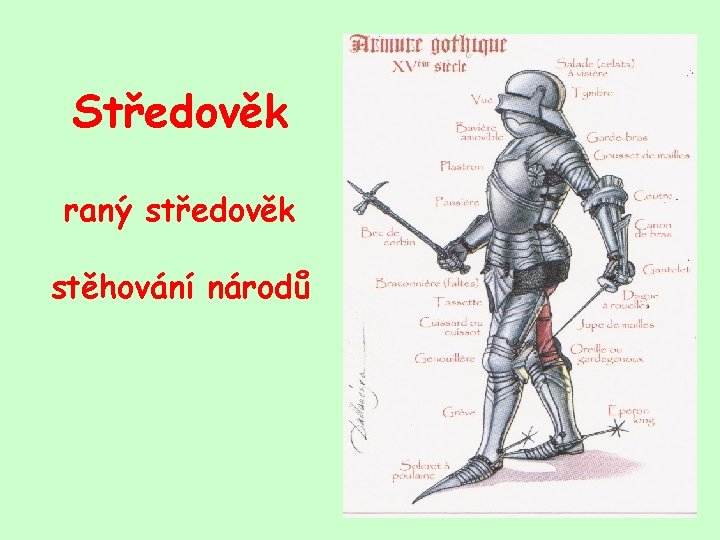 Středověk raný středověk stěhování národů 