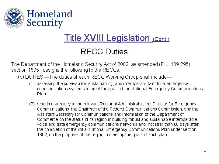 Title XVIII Legislation (Cont. ) RECC Duties The Department of the Homeland Security Act