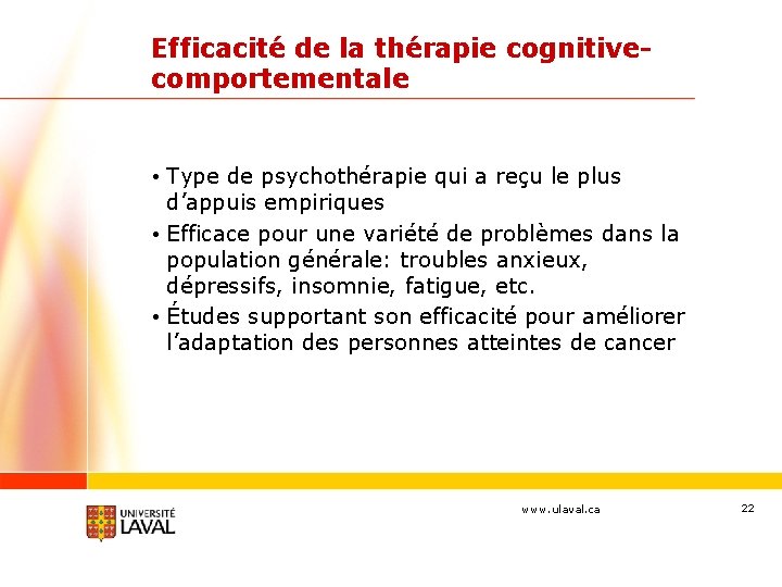 Efficacité de la thérapie cognitivecomportementale • Type de psychothérapie qui a reçu le plus