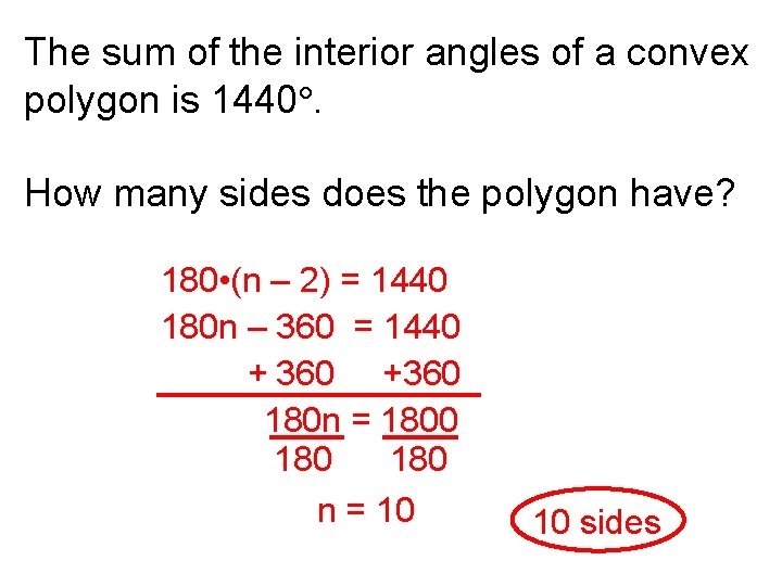 The sum of the interior angles of a convex polygon is 1440. How many