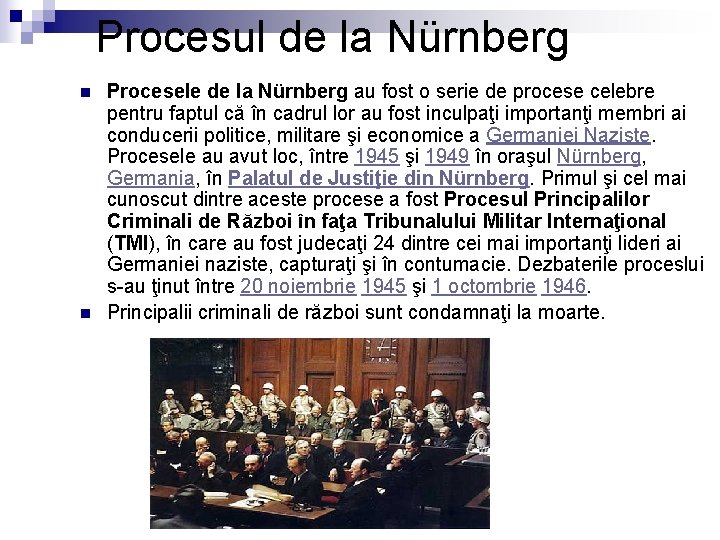 Procesul de la Nürnberg n n Procesele de la Nürnberg au fost o serie