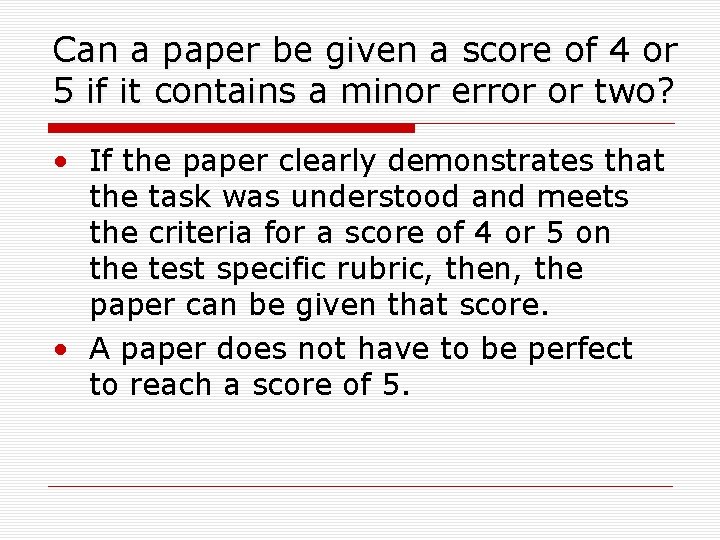 Can a paper be given a score of 4 or 5 if it contains