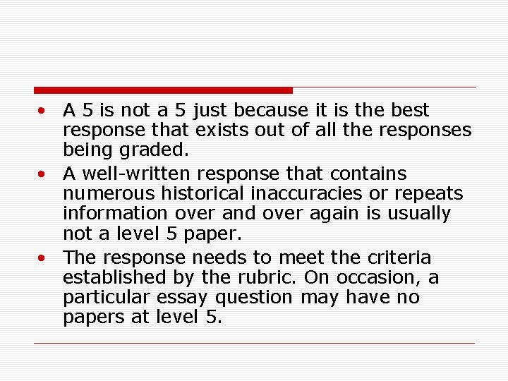  • A 5 is not a 5 just because it is the best