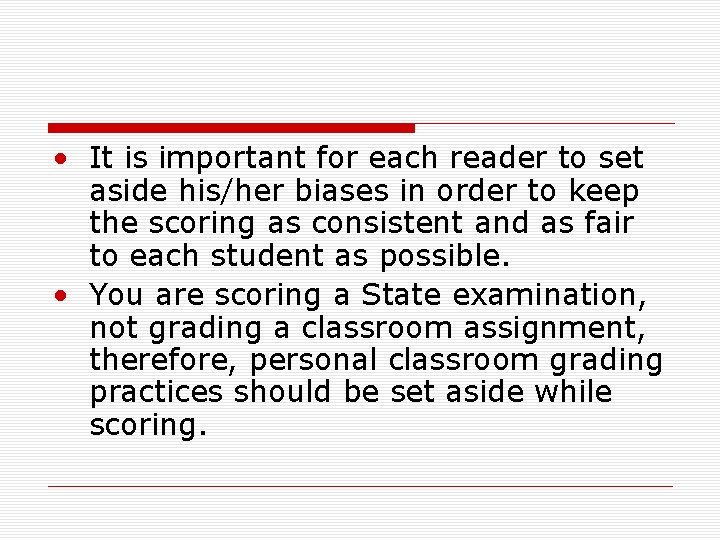  • It is important for each reader to set aside his/her biases in