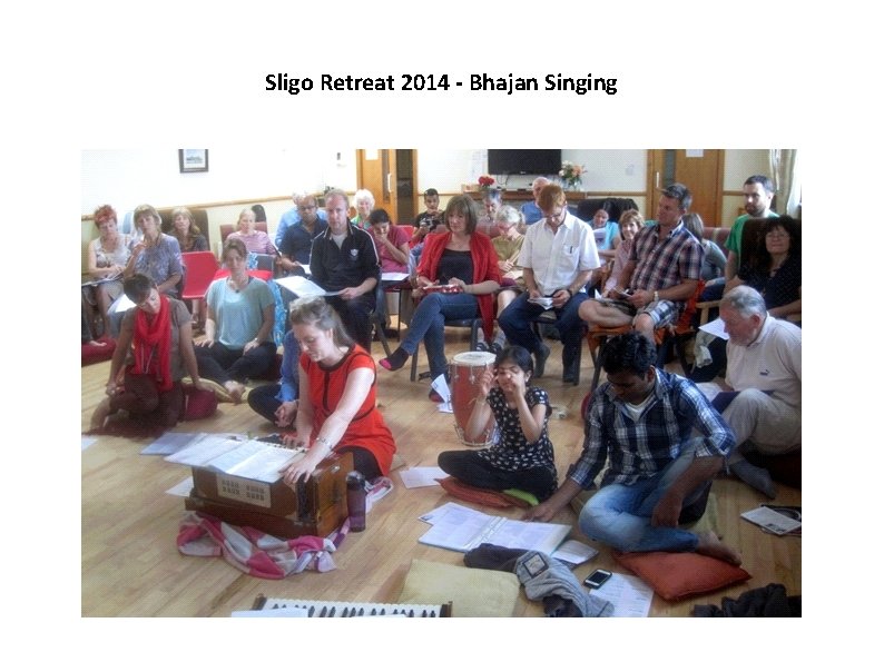 Sligo Retreat 2014 - Bhajan Singing 