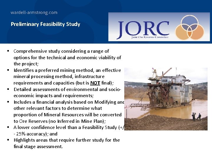 Preliminary Feasibility Study § Comprehensive study considering a range of options for the technical