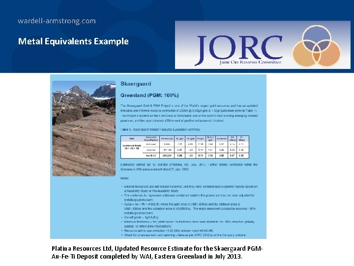 Metal Equivalents Example Platina Resources Ltd, Updated Resource Estimate for the Skaergaard PGMAu-Fe-Ti Deposit