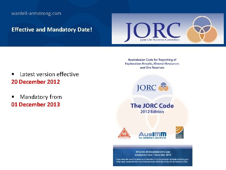 Effective and Mandatory Date! § Latest version effective 20 December 2012 § Mandatory from