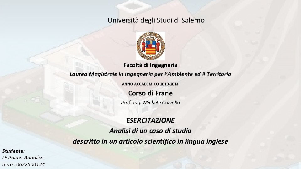 Università degli Studi di Salerno Facoltà di Ingegneria Laurea Magistrale in Ingegneria per l’Ambiente