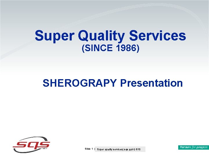 Super Quality Services (SINCE 1986) SHEROGRAPY Presentation Slide 1 | Kim Hallqvist | Q-800 Super Quality Services (SINCE 1986) SHEROGRAPY Presentation Slide 1 | Kim Hallqvist | Q-800