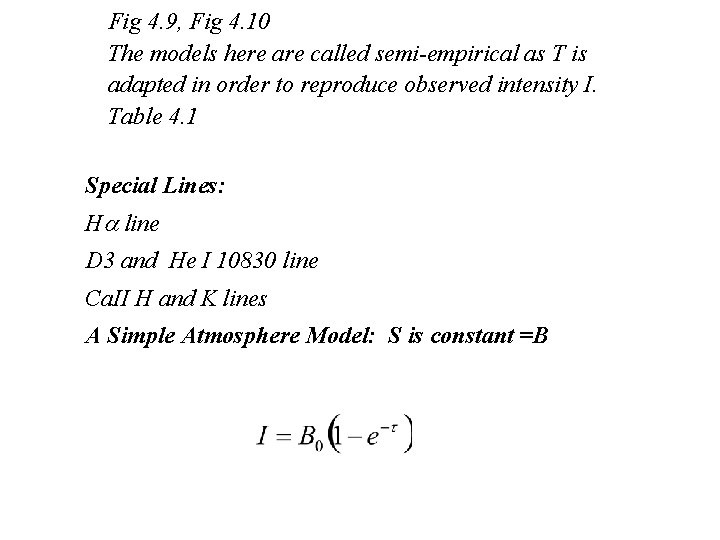 Fig 4. 9, Fig 4. 10 The models here are called semi-empirical as T