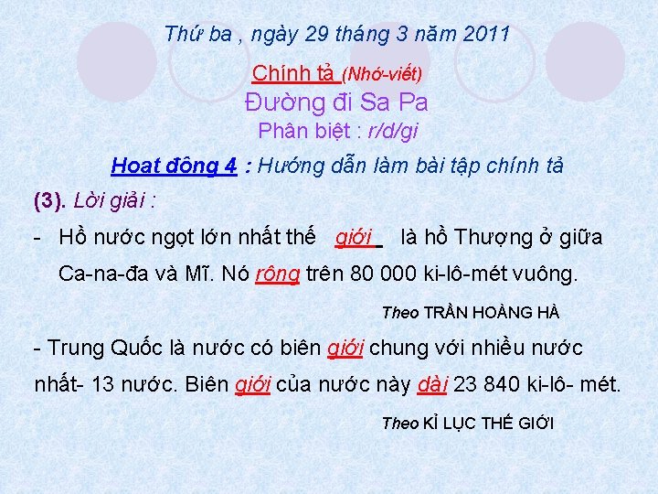 Thứ ba , ngày 29 tháng 3 năm 2011 Chính tả (Nhớ-viết) Đường đi