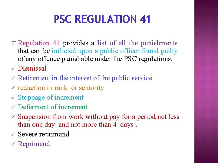PSC REGULATION 41 � Regulation ü ü ü ü 41 provides a list of