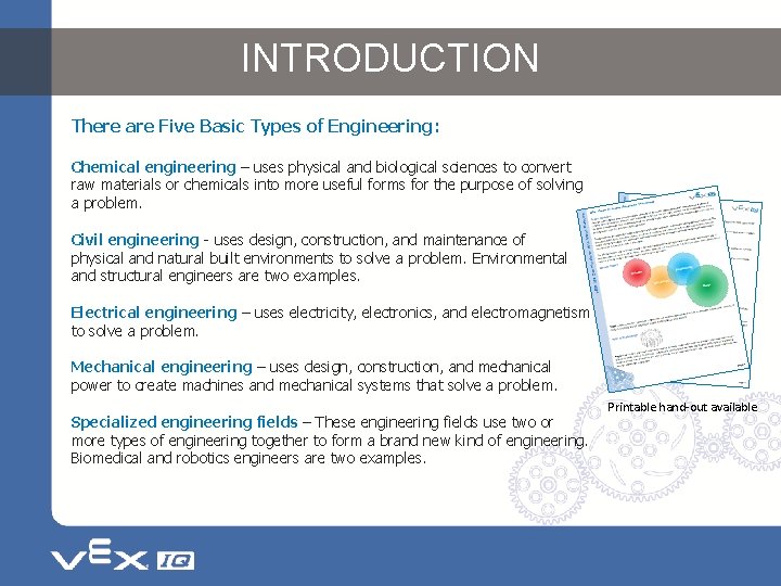INTRODUCTION There are Five Basic Types of Engineering: Chemical engineering – uses physical and INTRODUCTION There are Five Basic Types of Engineering: Chemical engineering – uses physical and