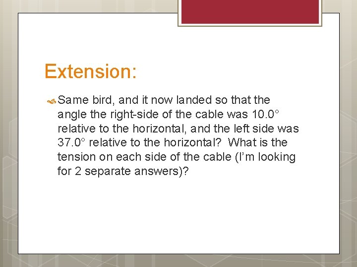 Extension: Same bird, and it now landed so that the angle the right-side of