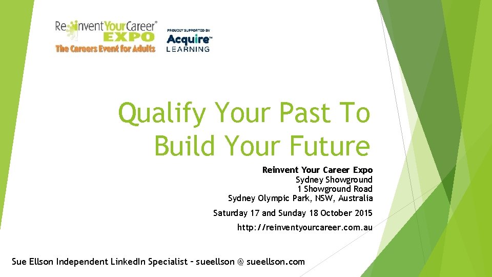 Qualify Your Past To Build Your Future Reinvent Your Career Expo Sydney Showground 1