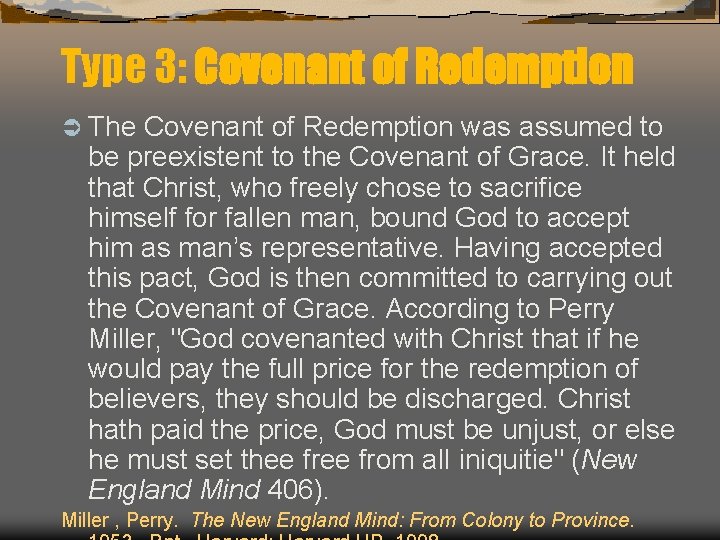 Type 3: Covenant of Redemption Ü The Covenant of Redemption was assumed to be