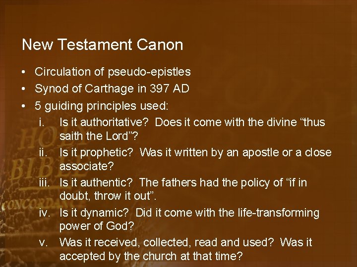 New Testament Canon • Circulation of pseudo-epistles • Synod of Carthage in 397 AD