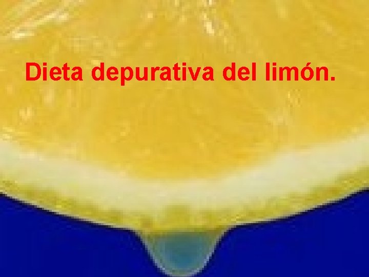 Dieta depurativa del limón. 