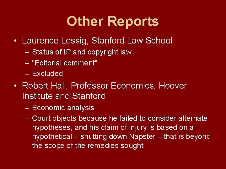 Other Reports • Laurence Lessig, Stanford Law School – Status of IP and copyright Other Reports • Laurence Lessig, Stanford Law School – Status of IP and copyright